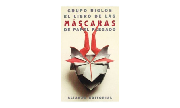 Book Review: El Libro de las Mascaras de Papel Plegado