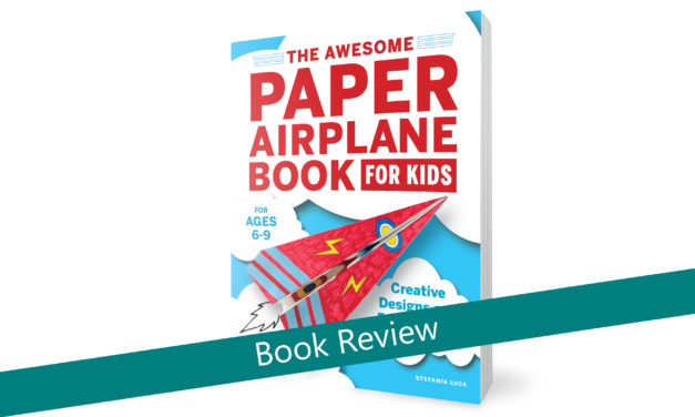The Awesome Paper Airplane Book for Kids Review